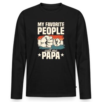 Papa Geschenkidee My Favorite People Call Me Papa - Männer Premium Bio Langarmshirt - Schwarz - Vorne - Nico (187cm)
