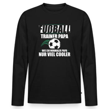 Fußball Trainer Papa Geschenkidee Vater - Männer Premium Bio Langarmshirt - Schwarz - Vorne - Nico (187cm)
