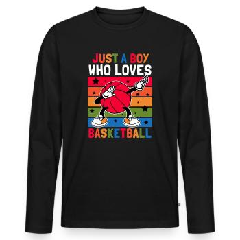 Just A Boy Who Loves Basketball Sports Gift Idea - Men's Premium Organic Long Sleeve Shirt - black - Front - Nico (187cm)