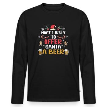 Weihnachten Bier Most Likely To Offer Santa a Beer - Männer Premium Bio Langarmshirt - Schwarz - Vorne - Nico (187cm)