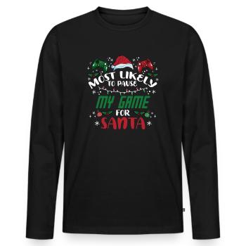 Weihnachten Gamer Gaming Pause My Game For Santa - Männer Premium Bio Langarmshirt - Schwarz - Vorne - Nico (187cm)