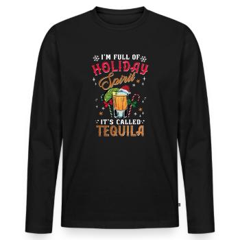 Christmas I'm Full Of Holiday Spirit Tequila - Men's Premium Organic Long Sleeve Shirt - black - Front - Nico (187cm)