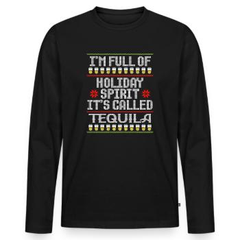 Christmas I'm Full Of Holiday Spirit Tequila - Men's Premium Organic Long Sleeve Shirt - black - Front - Nico (187cm)