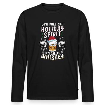 Christmas I'm Full Of Holiday Spirit Whiskey - Men's Premium Organic Long Sleeve Shirt - black - Front - Nico (187cm)