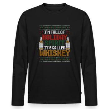 Christmas I'm Full Of Holiday Spirit Whiskey - Men's Premium Organic Long Sleeve Shirt - black - Front - Nico (187cm)