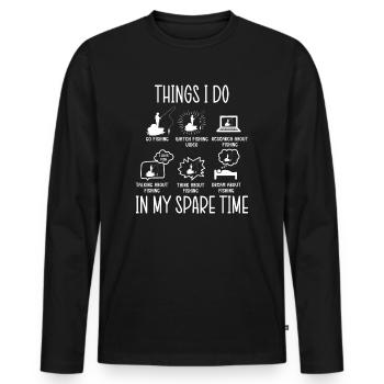 Fishing Angler Fishing Things I Do In My Spare Time - Men's Premium Organic Long Sleeve Shirt - black - Front - Nico (187cm)