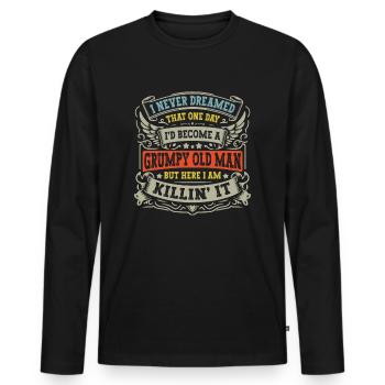 Opa Großvater Geschenkidee Become A Grumpy Old Man - Männer Premium Bio Langarmshirt - Schwarz - Vorne - Nico (187cm)