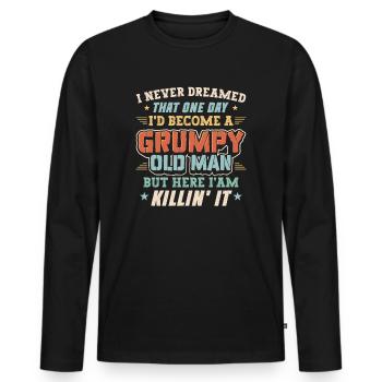 Grandpa Grandfather Pensioner Become A Grumpy Old Man - Men's Premium Organic Long Sleeve Shirt - black - Front - Nico (187cm)