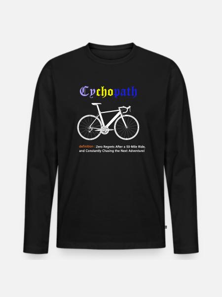 Cycopath Funny Cycling for Cyclists and Bikers - Men's Premium Organic Long Sleeve Shirt - black