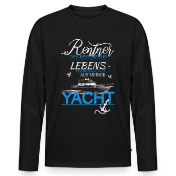 Rentner Leben auf Yacht Boot Spruch Lustig Geschen - Männer Premium Bio Langarmshirt - Schwarz - Vorne - Nico (187cm)