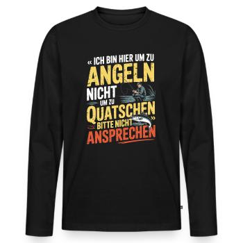 Ich bin hier zum Angeln, nicht zum Quatschen Shirt - Männer Premium Bio Langarmshirt - Schwarz - Vorne - Nico (187cm)