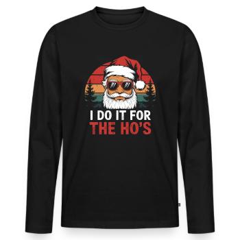 Ich tu's für die Ho's - Männer Premium Bio Langarmshirt - Schwarz - Vorne - Nico (187cm)
