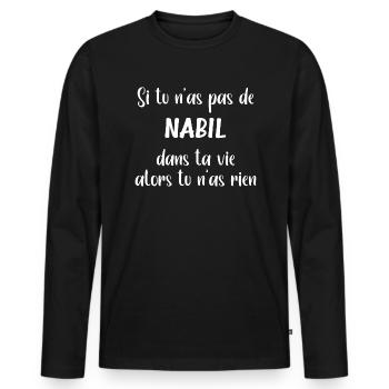 Si tu n'as pas de Nabil alors tu n'as rien - T-shirt manches longues Premium bio Homme - noir - Devant - Nico (187cm)