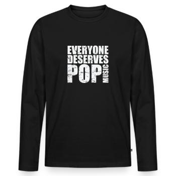 Everyone deserves Pop Music Singers Stars - Men's Premium Organic Long Sleeve Shirt - black - Front - Nico (187cm)