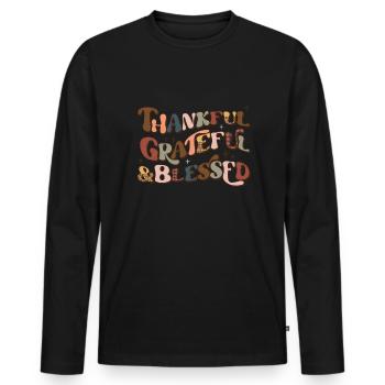 Thanksgiving Thankful Grateful Blessed - Männer Premium Bio Langarmshirt - Schwarz - Vorne - Nico (187cm)