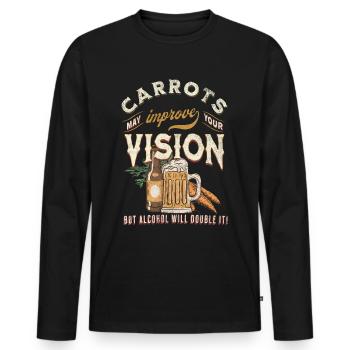 Carrots may improve Vision Alcohol will double it - Männer Premium Bio Langarmshirt - Schwarz - Vorne - Nico (187cm)