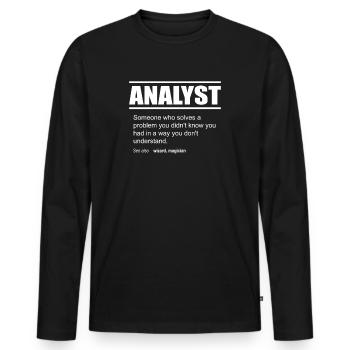 Funny Description Tshirt Analyst Edition - Männer Premium Bio Langarmshirt - Schwarz - Vorne - Nico (187cm)