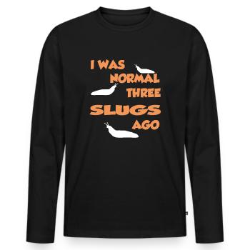 I Was Normal Three Slugs Ago - Slug Shirt - Men's Premium Organic Long Sleeve Shirt - black - Front - Nico (187cm)
