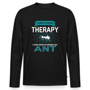 I Dont Need Therapy - ANTS - Männer Premium Bio Langarmshirt - Schwarz - Vorne - Nico (187cm)