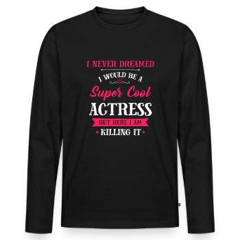 Actress - Super Cool Actress - T-shirt manches longues Premium bio Homme - noir - Devant - Nico (187cm)