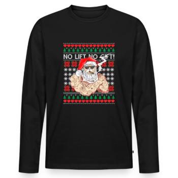 Bad Santa Claus Ugly Christmas Sweater No Lift No Gift - Men's Premium Organic Long Sleeve Shirt - black - Front - Nico (187cm)