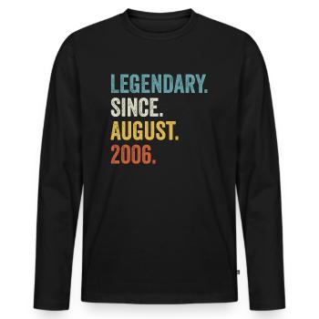 Legendary Since August 2006 16. Geburtstag - Männer Premium Bio Langarmshirt - Schwarz - Vorne - Nico (187cm)