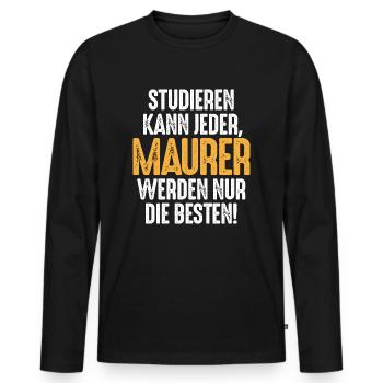Studieren kann jeder Maurer werden nur die Besten - Männer Premium Bio Langarmshirt - Schwarz - Vorne - Nico (187cm)