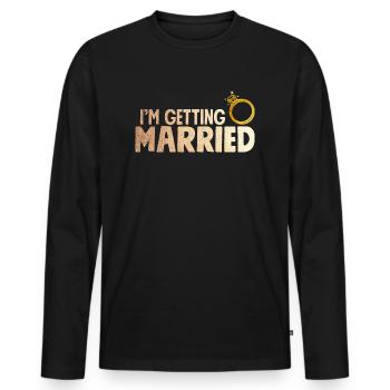 Dans le Shirt Getting Married Avec Bague Faux Or - T-shirt manches longues Premium bio Homme - noir - Devant - Nico (187cm)