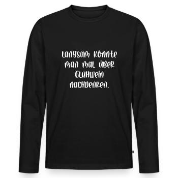 Langsam könnte man über Glühwein nachdenken - Männer Premium Bio Langarmshirt - Schwarz - Vorne - Nico (187cm)