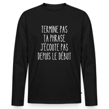 termine pas ta phrase - T-shirt manches longues Premium bio Homme - noir - Devant - Nico (187cm)