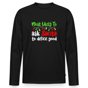 Am wahrscheinlichsten zu Weihnachten gute Weihnach - Männer Premium Bio Langarmshirt - Schwarz - Vorne - Nico (187cm)