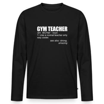 Sportlehrer Definition PE Lehrer Fitnessstudio -Le - Männer Premium Bio Langarmshirt - Schwarz - Vorne - Nico (187cm)