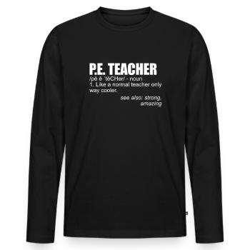 PE Teacher Definition Fitnessstudio -Lehrerlehrer - Männer Premium Bio Langarmshirt - Schwarz - Vorne - Nico (187cm)