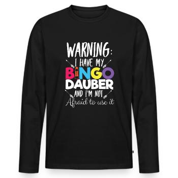 Warnung Ich habe ein Bingo Dauber Bingo -Spielerge - Männer Premium Bio Langarmshirt - Schwarz - Vorne - Nico (187cm)