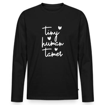 Tiny Human Tamer Daycare Teacher TamerTagesbetreuu - Männer Premium Bio Langarmshirt - Schwarz - Vorne - Nico (187cm)