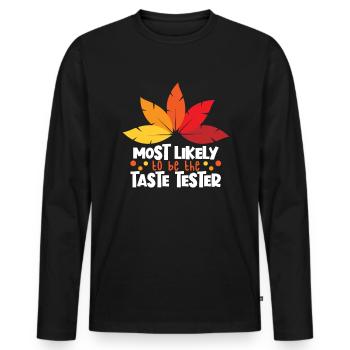 Am wahrscheinlichsten ist Geschmackstester Familie - Männer Premium Bio Langarmshirt - Schwarz - Vorne - Nico (187cm)