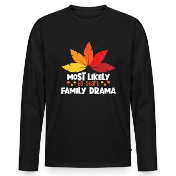 Am wahrscheinlichsten mit der Drama Family Thanksg - Männer Premium Bio Langarmshirt - Schwarz - Vorne - Nico (187cm)