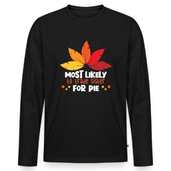 Am wahrscheinlichsten gegen Schwester gegen Pie Th - Männer Premium Bio Langarmshirt - Schwarz - Vorne - Nico (187cm)
