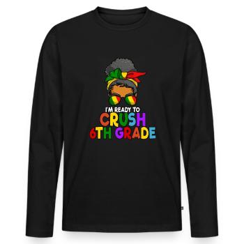 Juneteenth Messy Bun Ich bin bereit, die 6. Klasse - Männer Premium Bio Langarmshirt - Schwarz - Vorne - Nico (187cm)