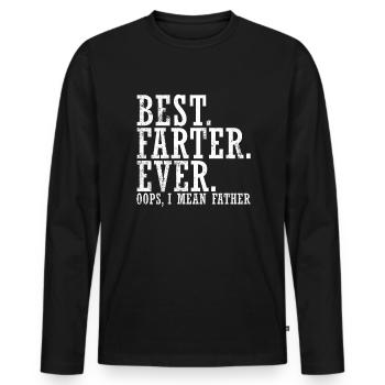 Beste Farter aller anderen oops Ich meine Vater Fu - Männer Premium Bio Langarmshirt - Schwarz - Vorne - Nico (187cm)
