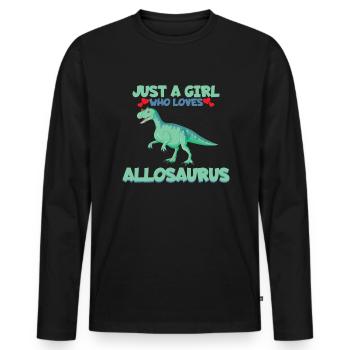 Nur ein M�dchen, das Allosaurus Dinosaurier M�dche - Männer Premium Bio Langarmshirt - Schwarz - Vorne - Nico (187cm)