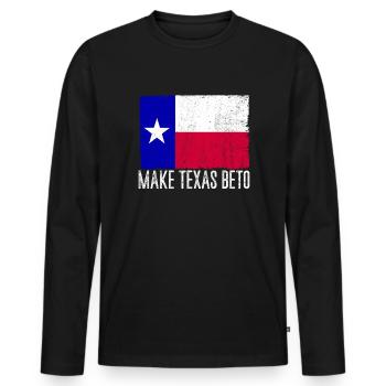 Machen Sie Texas Beto 2022 Texas Flag Beto f�r Gou - Männer Premium Bio Langarmshirt - Schwarz - Vorne - Nico (187cm)