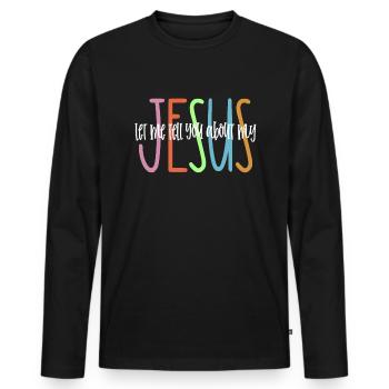 Lassen Sie mich Ihnen von meinem christlichen Glau - Männer Premium Bio Langarmshirt - Schwarz - Vorne - Nico (187cm)