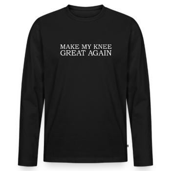 Machen Sie mein Knie wieder gut Knieersatz Operati - Männer Premium Bio Langarmshirt - Schwarz - Vorne - Nico (187cm)