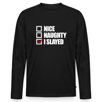 �nes ungezogenSlay Girl - Männer Premium Bio Langarmshirt - Schwarz - Vorne - Nico (187cm)