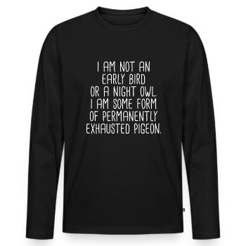 Ich bin kein Fr�hbucher lustiger sarkastisch ersch - Männer Premium Bio Langarmshirt - Schwarz - Vorne - Nico (187cm)