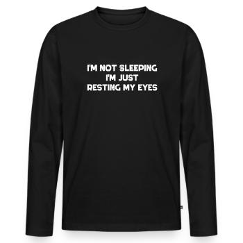 Ich schlafe nicht, ich ruhe nur meine Augen aus - Männer Premium Bio Langarmshirt - Schwarz - Vorne - Nico (187cm)