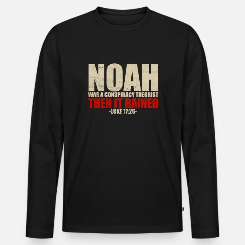 Noah Verschw�rungstheoretiker dann regnete er Luka - Männer Premium Bio Langarmshirt - Schwarz