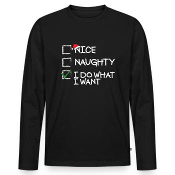 �n freche ich mache was ich will lustige Weihna - Männer Premium Bio Langarmshirt - Schwarz - Vorne - Nico (187cm)