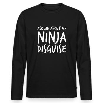 Lustige Fragen Sie mich nach meiner Ninja -Verklei - Männer Premium Bio Langarmshirt - Schwarz - Vorne - Nico (187cm)